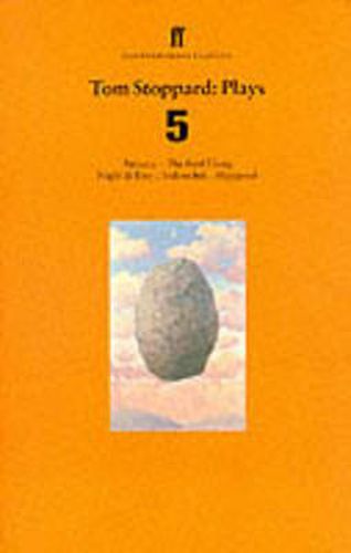 Cover image for Tom Stoppard Plays 5: The Real Thing; Night & Day; Hapgood; Indian Ink; Arcadia