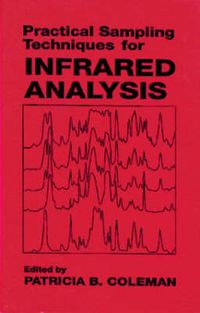 Cover image for Practical Sampling Techniques for INFRARED ANALYSIS