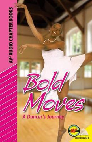 Bold Moves: A Dancer's Journey