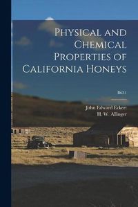 Cover image for Physical and Chemical Properties of California Honeys; B631