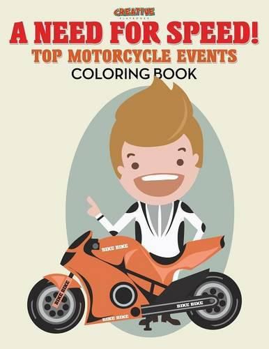 A Need for Speed! Top Motorcycle Events Coloring Book