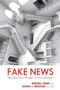 Cover image for Fake News: Real Issues in Modern Communication