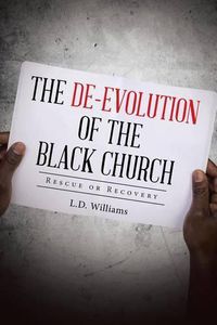 Cover image for The De-Evolution of the Black Church