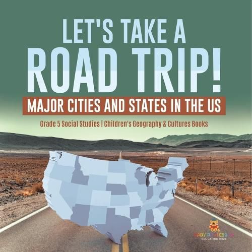 Cover image for Let's Take a Road Trip!
