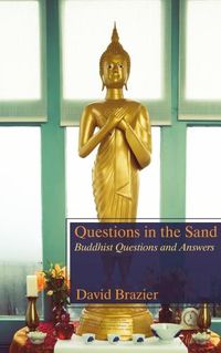 Cover image for Questions in the Sand: Buddhist Questions and Answers