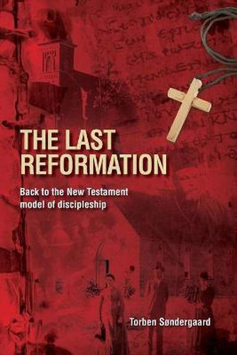 Cover image for The Last Reformation: Back to the New Testament model of discipleship