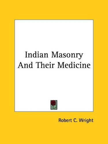 Cover image for Indian Masonry and Their Medicine