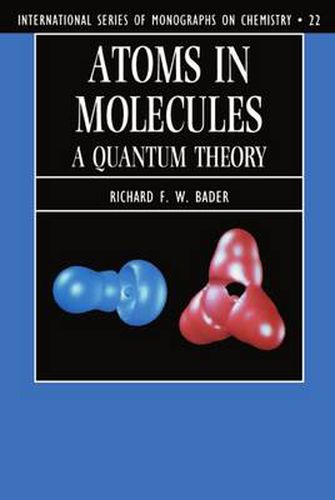 Cover image for Atoms in Molecules: A Quantum Theory