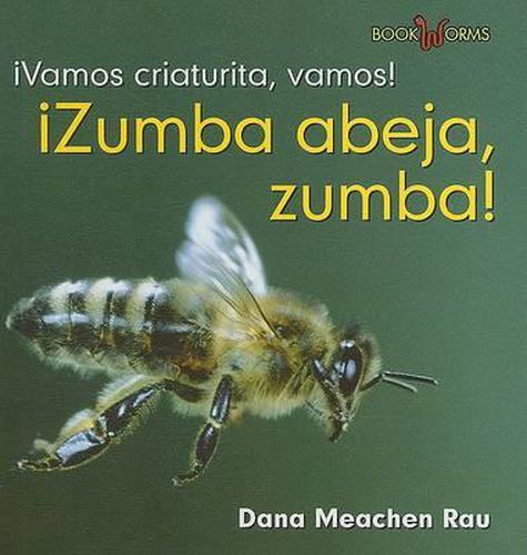 !Zumba Abeja, Zumba! (Buzz, Bee, Buzz!)