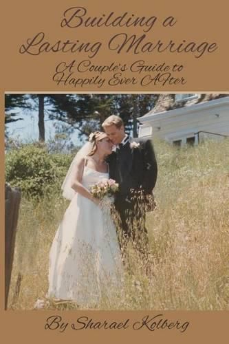 Cover image for Building a Lasting Marriage: A Couple's Guide to Happily Ever After