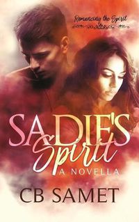 Cover image for Sadie's Spirit (a novella)