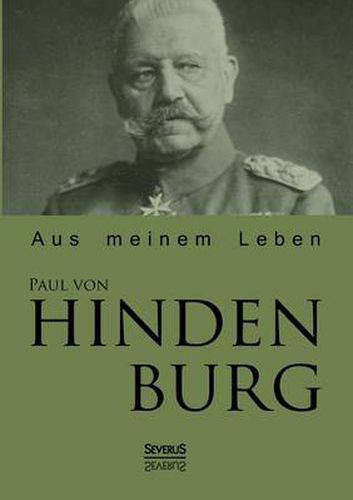 Cover image for Paul von Hindenburg: Aus meinem Leben