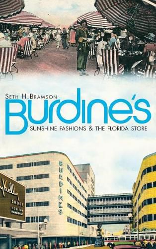 Cover image for Burdine's: Sunshine Fashions & the Florida Store