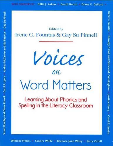 Cover image for Voices on Word Matters: Learning about Phonics and Spelling in the Literacy Classroom