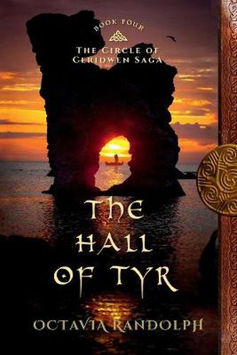 Cover image for The Hall of Tyr: Book Four of The Circle of Ceridwen Saga