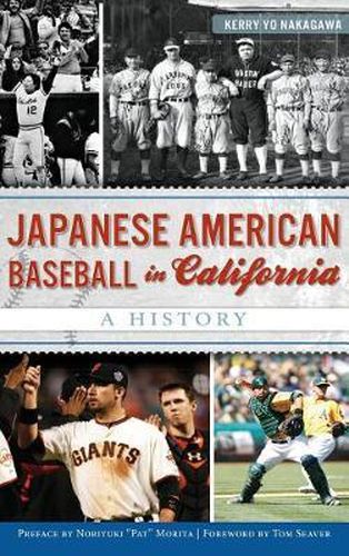 Cover image for Japanese American Baseball in California: A History