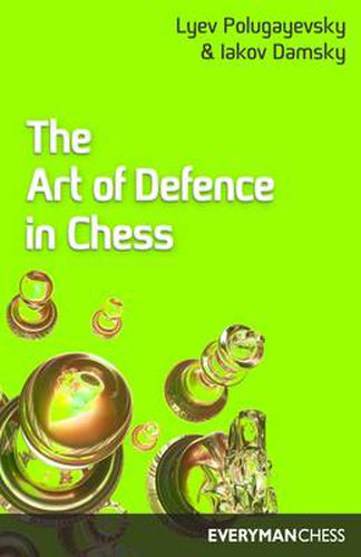 Cover image for The Art of Defence in Chess