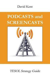 Cover image for Podcasts and Screencasts: Tesol Strategy Guide