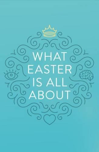 Cover image for What Easter Is All about (Pack of 25)