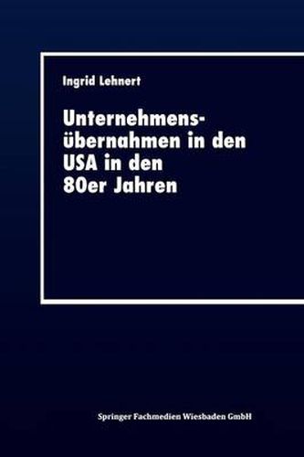 Cover image for Unternehmensubernahmen in Den USA in Den 80er Jahren: Rahmenbedingungen Und Auswirkungen