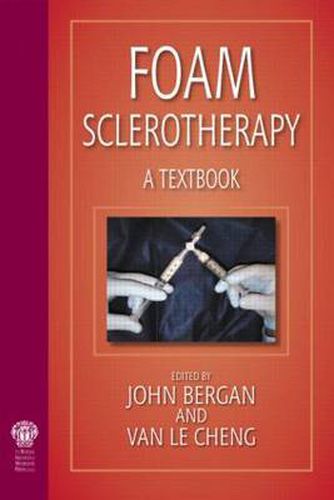 Cover image for Foam Sclerotherapy: A Textbook