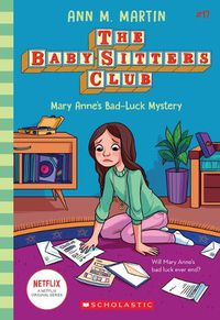 Cover image for Mary Anne's Bad Luck Mystery (the Baby-Sitters Club #17): Volume 17