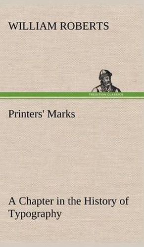 Cover image for Printers' Marks A Chapter in the History of Typography