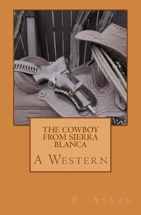 Cover image for The Cowboy From Sierra Blanca: A Western