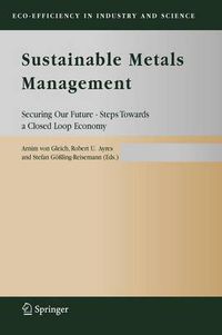 Cover image for Sustainable Metals Management: Securing Our Future - Steps Towards a Closed Loop Economy