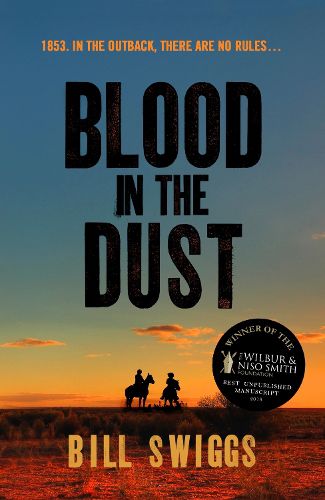 Blood in the Dust: Winner of a Wilbur Smith Adventure Writing prize