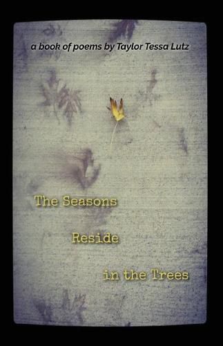 Cover image for The Seasons Reside in the Trees