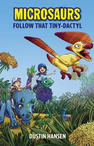 Cover image for Microsaurs: Follow That Tiny-Dactyl