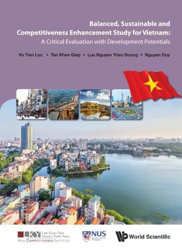 Cover image for Balanced, Sustainable And Competitiveness Enhancement Study For Vietnam: A Critical Evaluation With Development Potentials