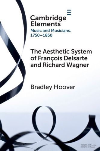 Cover image for The Aesthetic System of Francois Delsarte and Richard Wagner