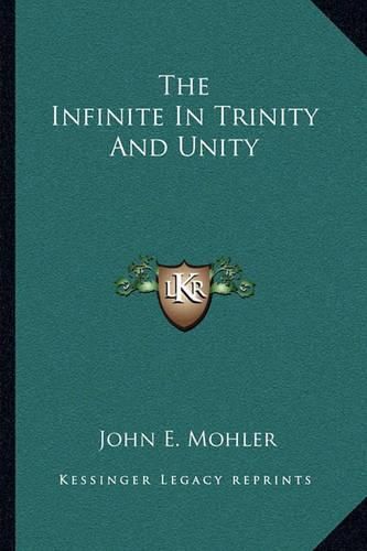 Cover image for The Infinite in Trinity and Unity