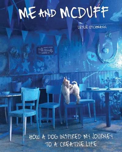 Cover image for Me and McDuff: How a Dog Inspired My Journey to a Creative Life