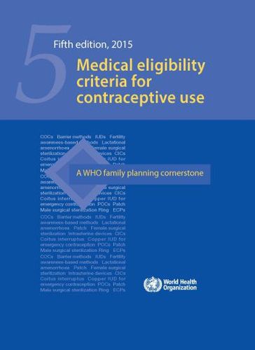 Cover image for Medical Eligibility Criteria for Contraceptive Use. 5th Edition