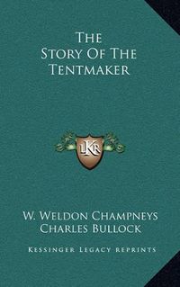 Cover image for The Story of the Tentmaker