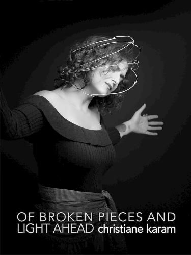 Cover image for Of Broken Pieces and Light Ahead