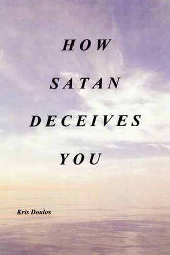 Cover image for How Satan Deceives You