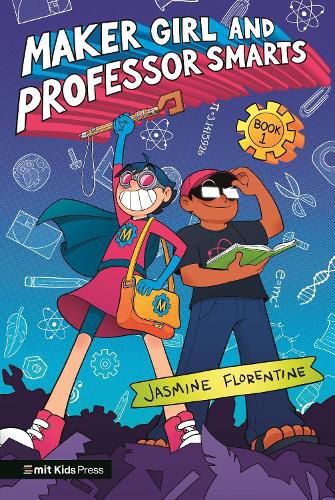 Cover image for Maker Girl and Professor Smarts