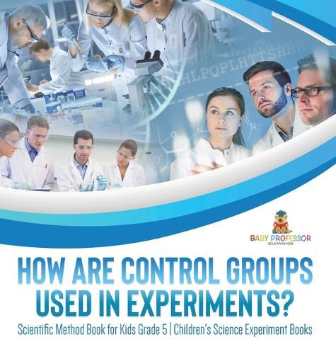 Cover image for How Are Control Groups Used In Experiments?