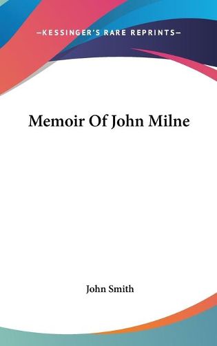 Cover image for Memoir of John Milne