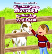 Cover image for Mi Primer Paseo a la Granja / My First Trip to a Farm