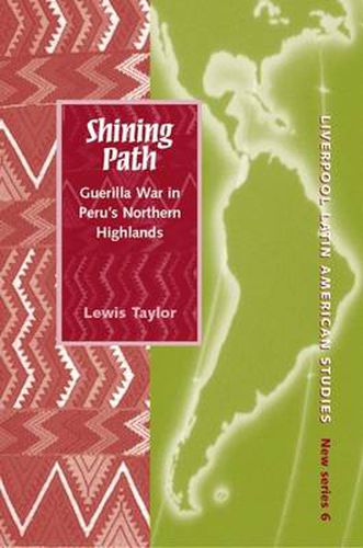 Cover image for Shining Path: Guerrilla War in Peru's Northern Highlands