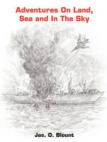 Cover image for Adventures On Land, Sea and In The Sky