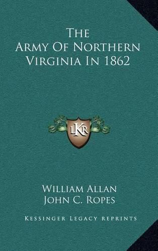 The Army of Northern Virginia in 1862