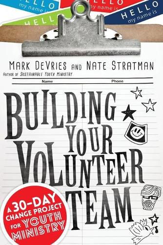 Cover image for Building Your Volunteer Team - A 30-Day Change Project for Youth Ministry