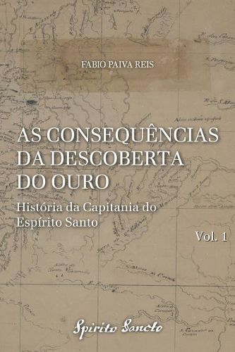 Cover image for As Consequ ncias Da Descoberta Do Ouro