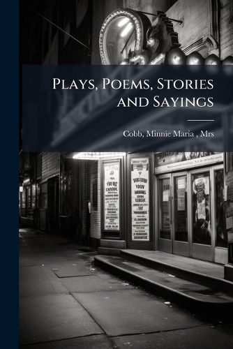 Cover image for Plays, Poems, Stories and Sayings